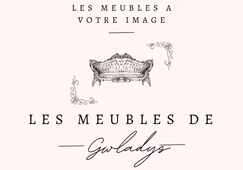 LES MEUBLES DE GWLADYS